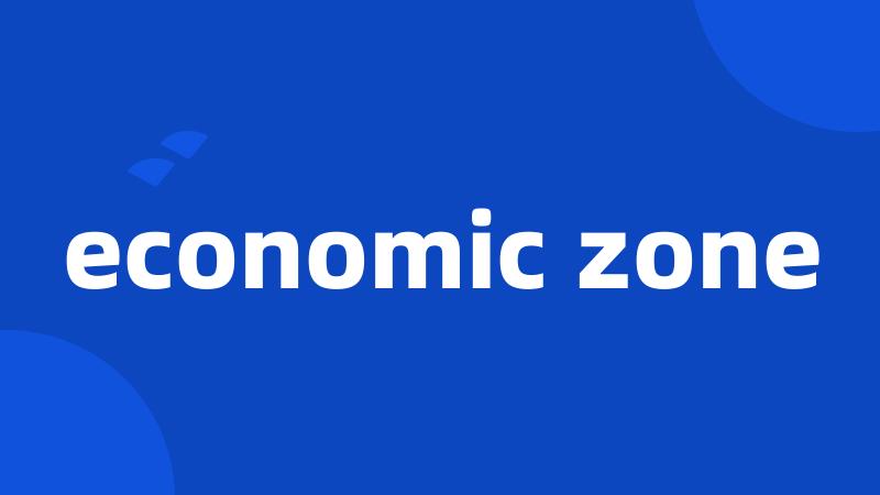 economic zone