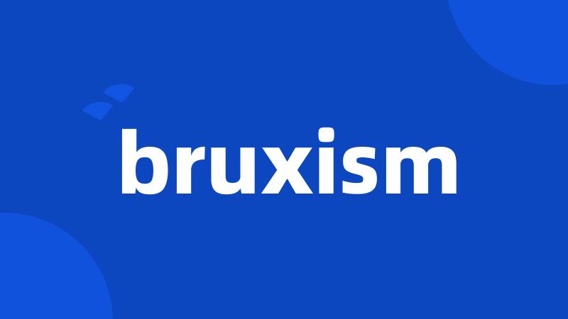 bruxism