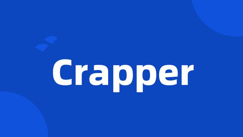 Crapper