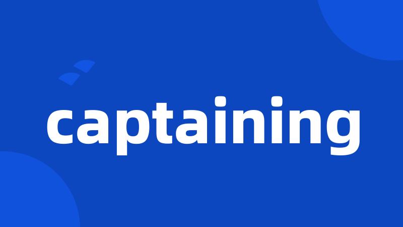 captaining