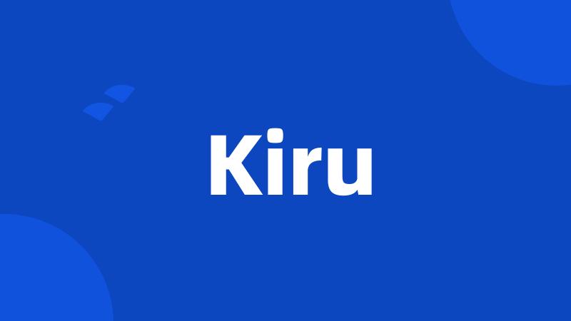 Kiru