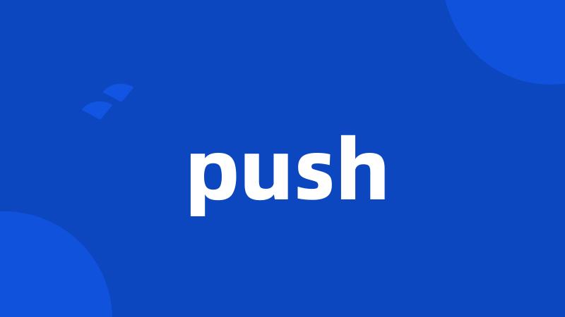 push