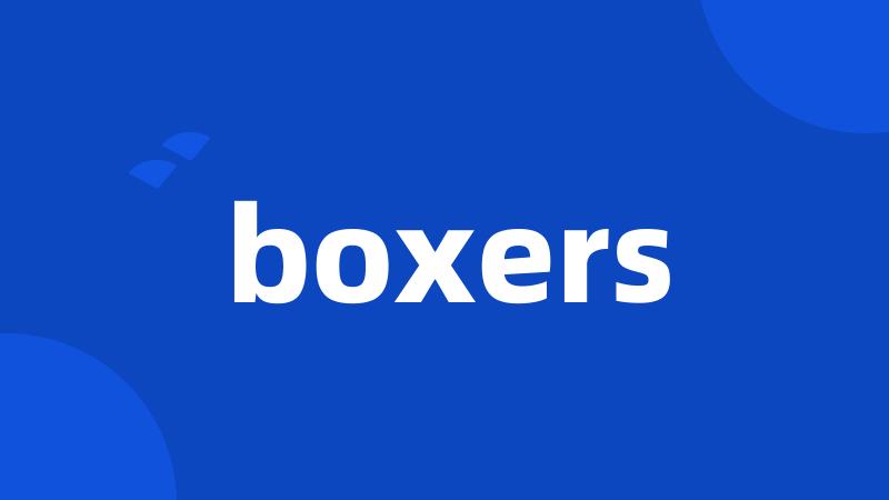 boxers