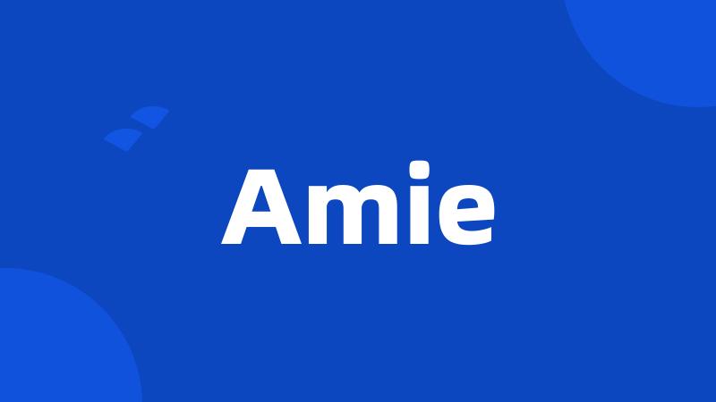 Amie