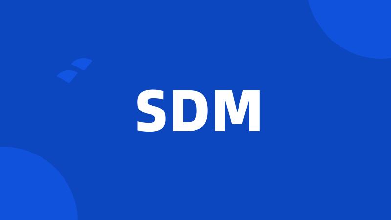 SDM