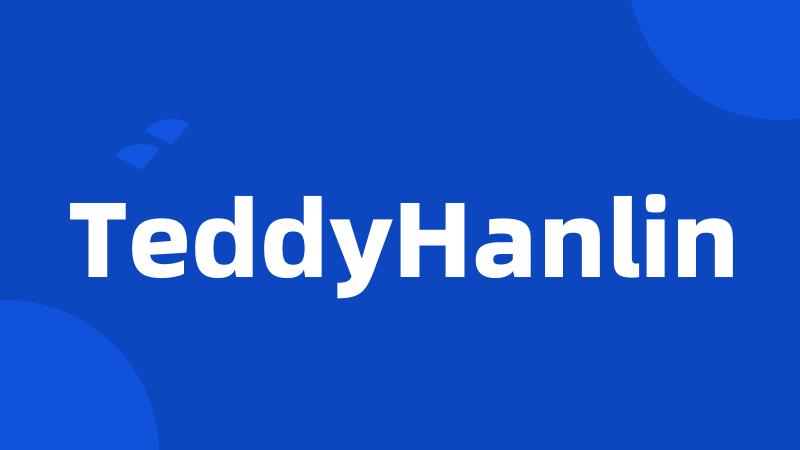 TeddyHanlin