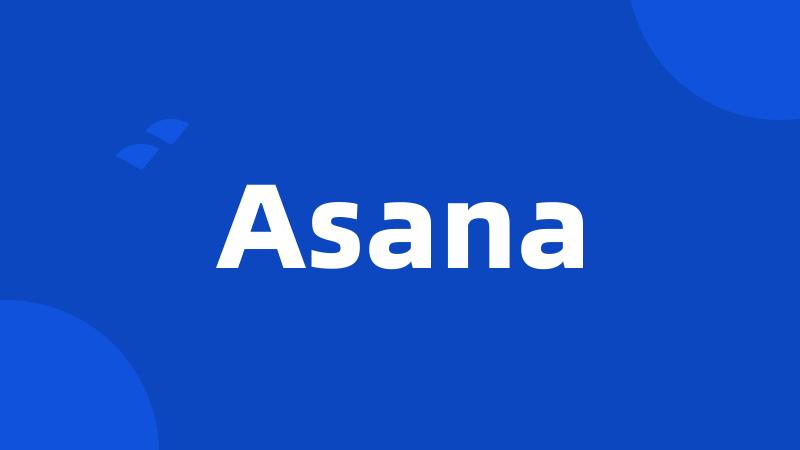 Asana