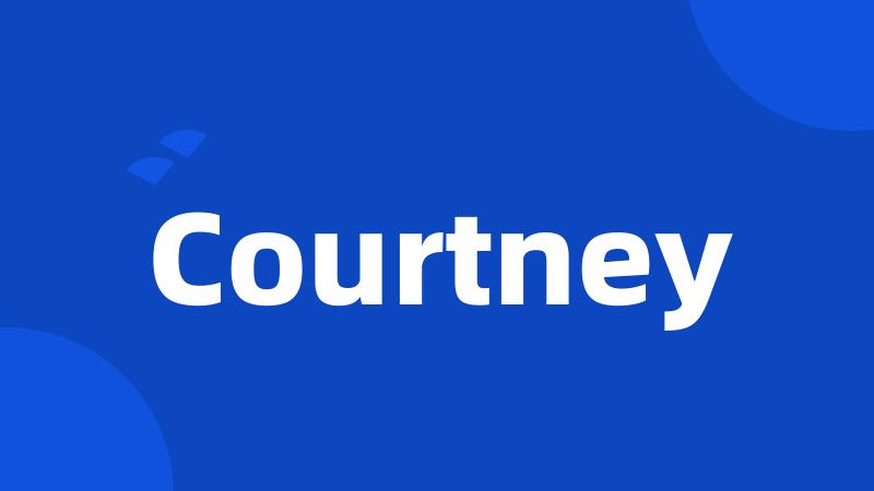 Courtney