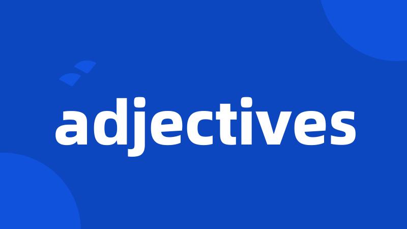 adjectives