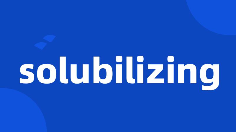 solubilizing