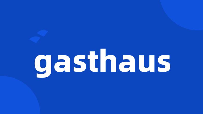 gasthaus