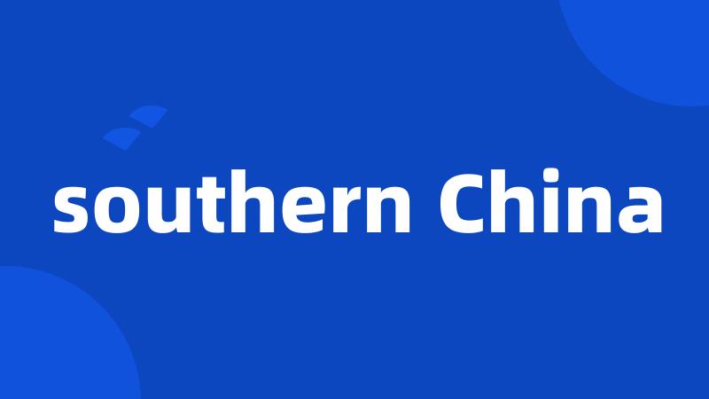 southern China