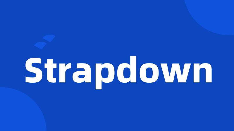 Strapdown