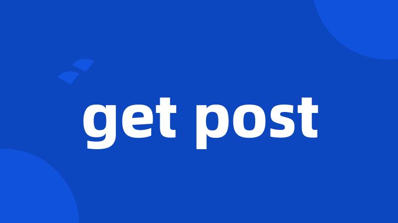 get post