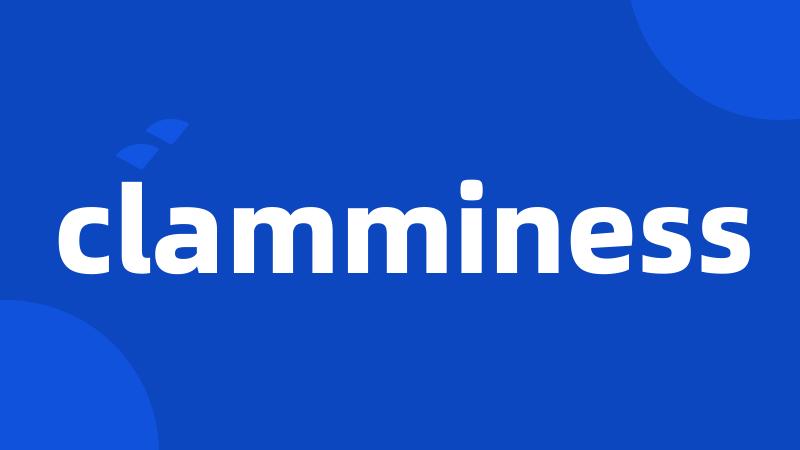 clamminess