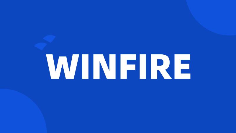 WINFIRE