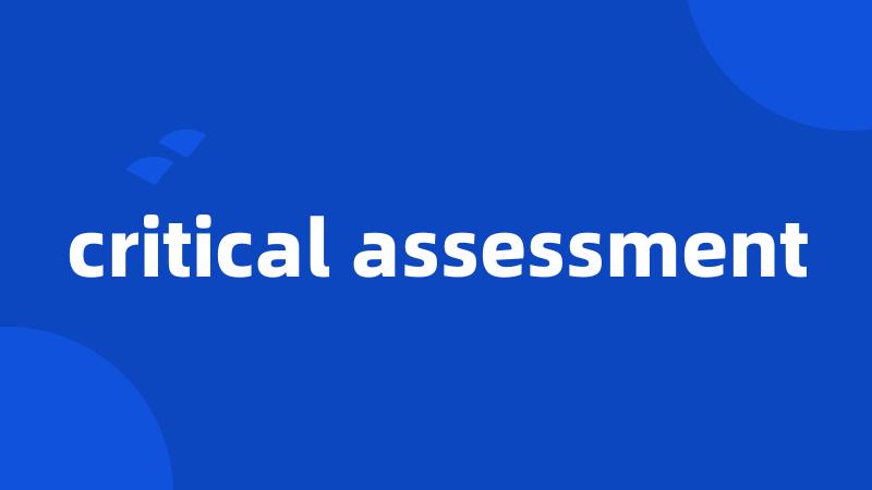 critical assessment