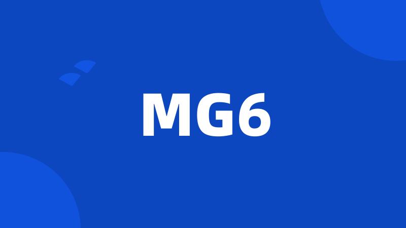 MG6