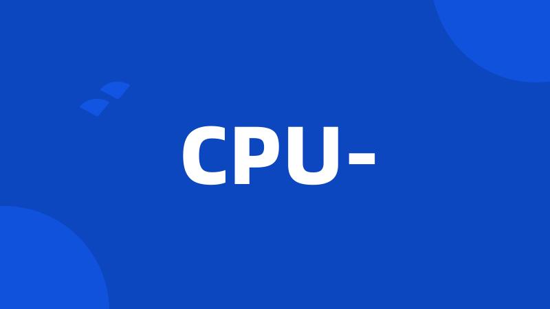 CPU-