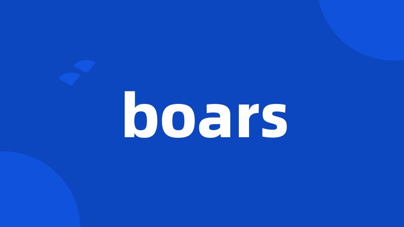 boars