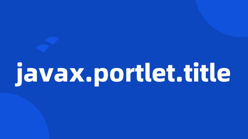 javax.portlet.title