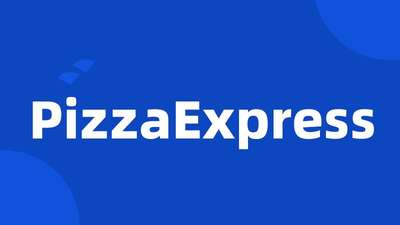 PizzaExpress