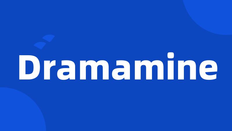 Dramamine