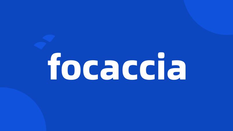 focaccia