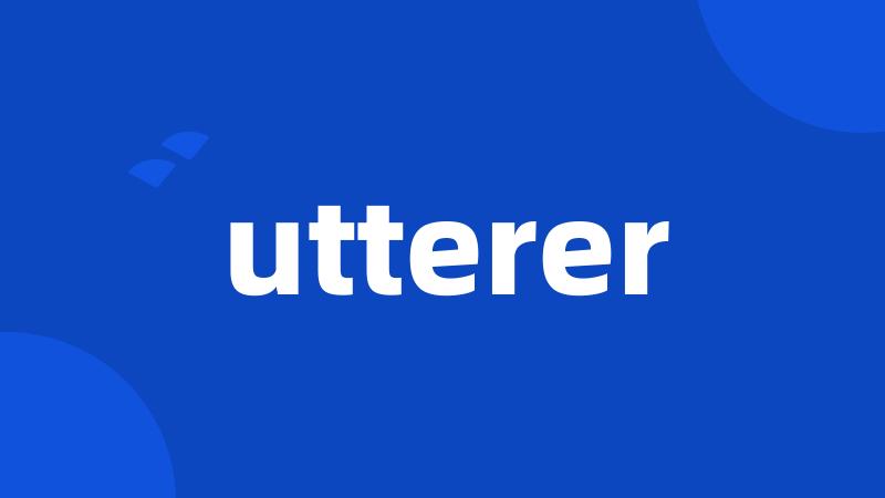 utterer