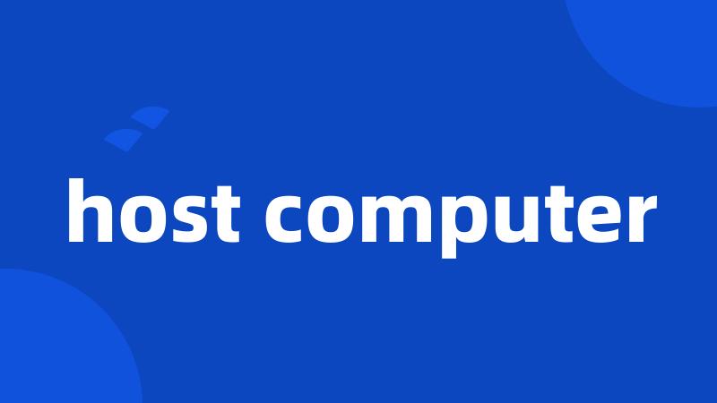 host computer