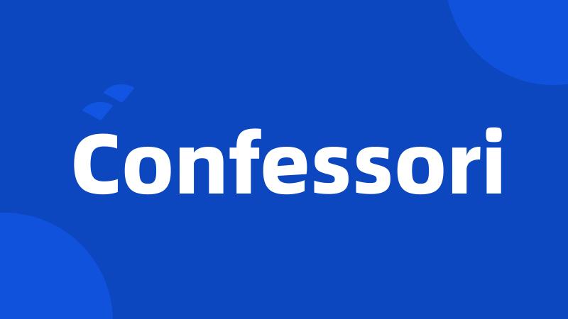 Confessori