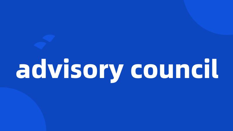 advisory council