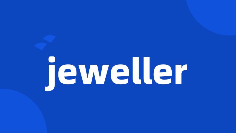 jeweller