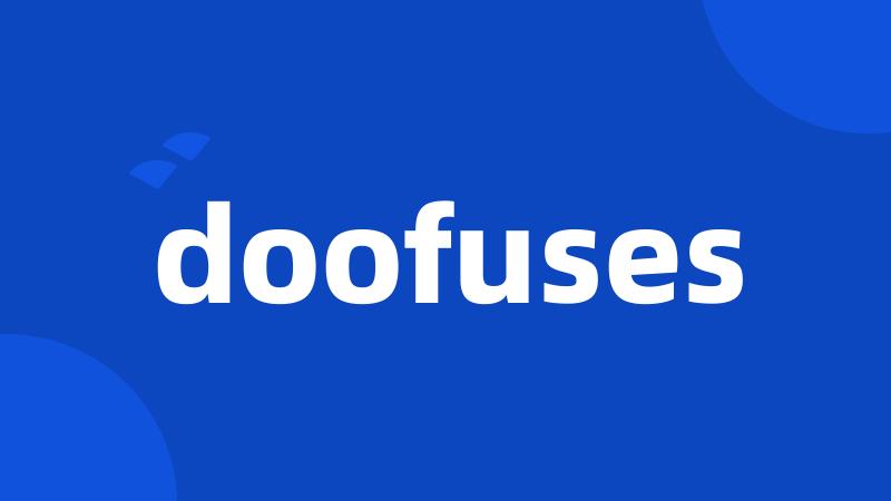 doofuses