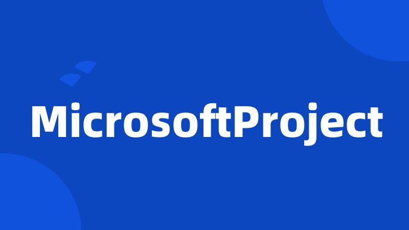 MicrosoftProject