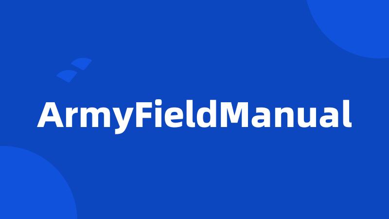 ArmyFieldManual