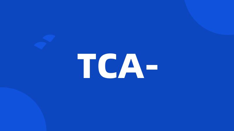 TCA-