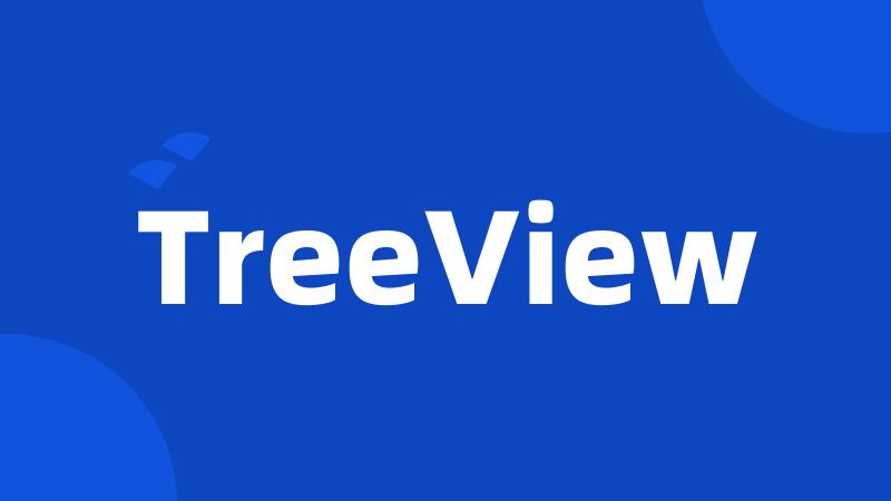 TreeView