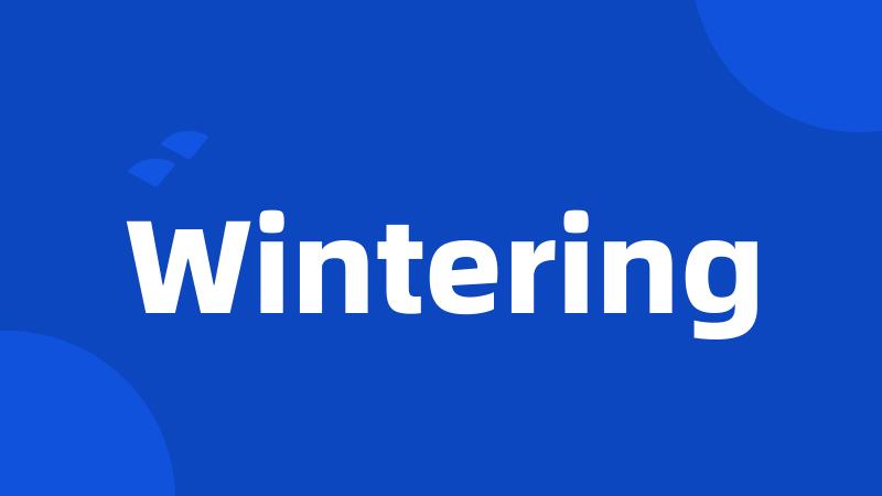 Wintering