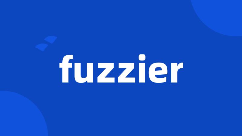 fuzzier