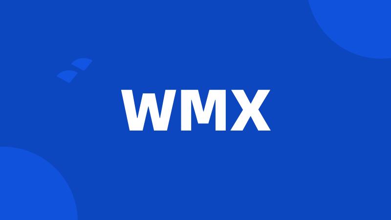 WMX