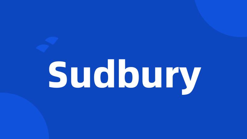 Sudbury