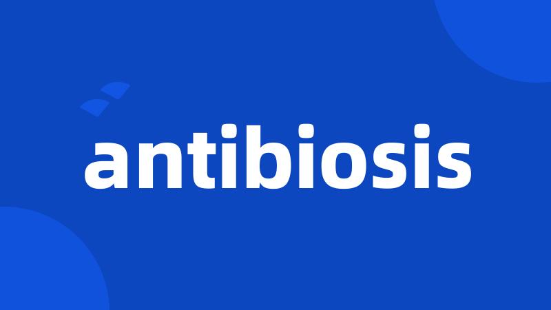 antibiosis