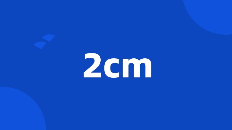 2cm