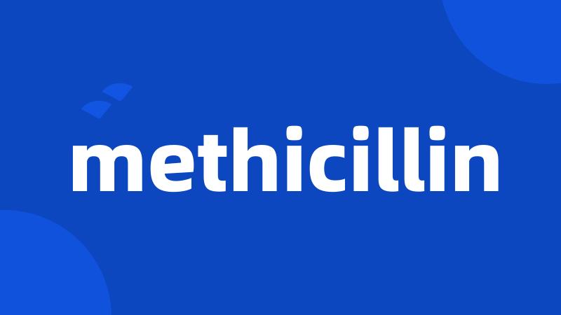 methicillin