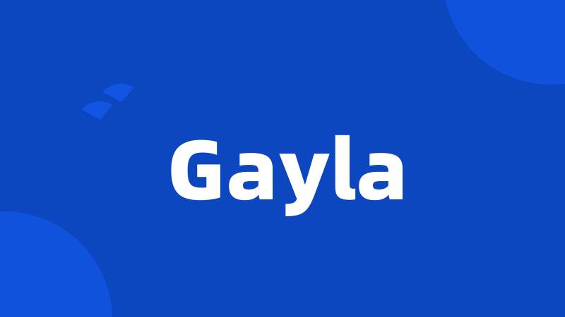 Gayla