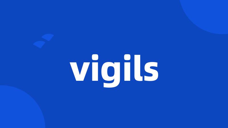 vigils