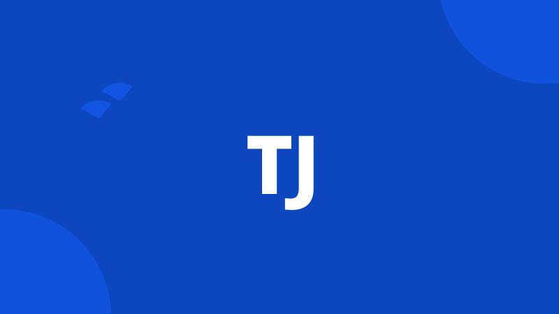 TJ