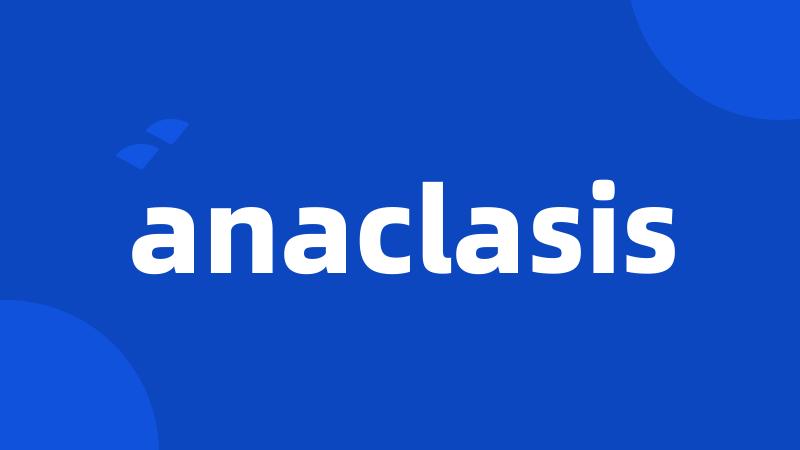 anaclasis