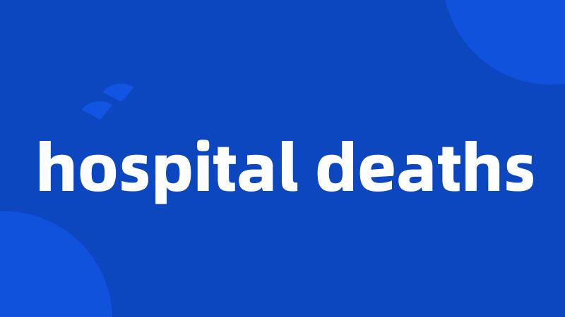 hospital deaths